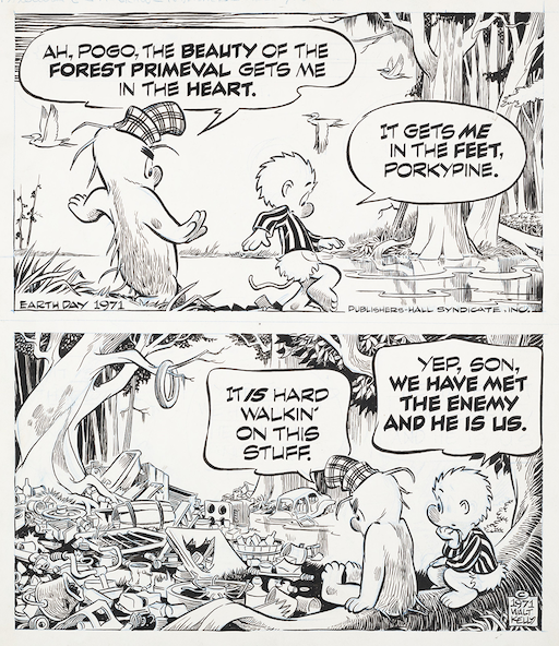 This Pogo comic from April 22, 1971 is one of several produced by Walt Kelly that feature Pogo’s aphorism, “We have met the enemy and he is us,” also most famously appearing in a Pogo Earth Day poster in 1970. See Kelly (1971).